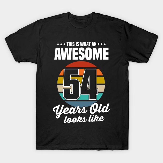 Vintage This Is What An Awesome 54 Years Old Looks Like T-Shirt by louismcfarland